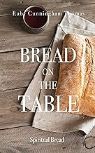 Bread On The Table - Spiritual Bread